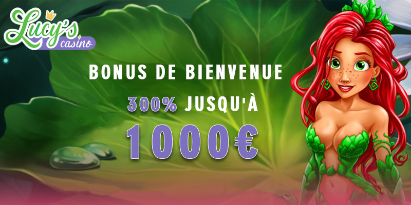 Bonus de bienvenue sur Lucy's Casino